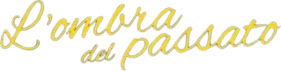 L'ombra del passato streaming L'ombra del passato