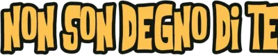 Non son degno di te streaming Non son degno di te