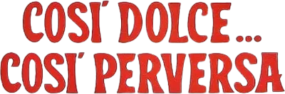 Così dolce... così perversa streaming Così dolce... così perversa