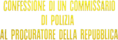 Confessione di un commissario di polizia al procuratore della Repubblica streaming Confessione di un commissario di polizia al procuratore della Repubblica