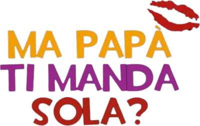 Ma papà ti manda sola? streaming Ma papà ti manda sola?