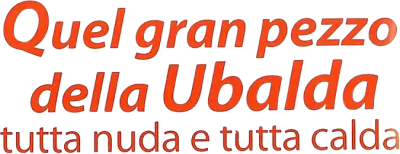 Quel gran pezzo dell'Ubalda tutta nuda e tutta calda streaming Quel gran pezzo dell'Ubalda tutta nuda e tutta calda