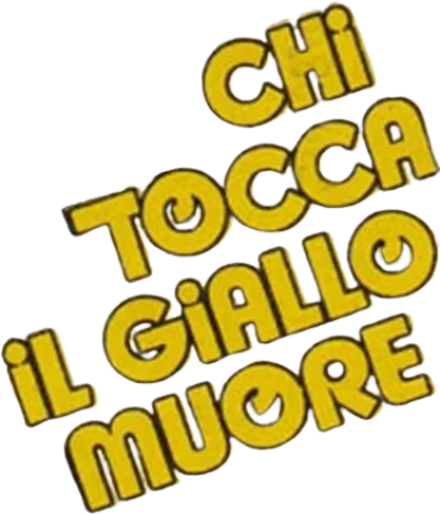 Chi tocca il giallo muore streaming Chi tocca il giallo muore