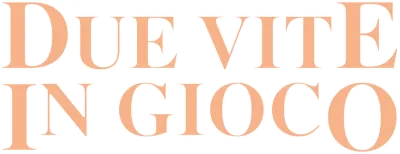 Due vite in gioco streaming Due vite in gioco