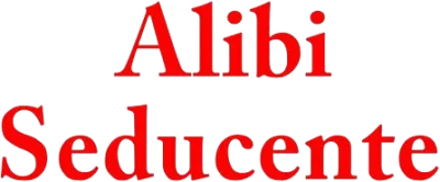 Alibi seducente streaming Alibi seducente