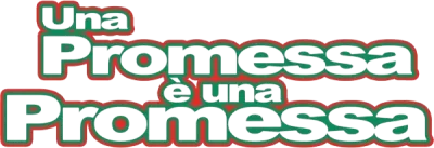 Una promessa è una promessa streaming Una promessa è una promessa