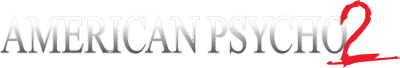 American Psycho 2 streaming American Psycho 2