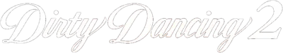 Dirty Dancing 2 streaming Dirty Dancing 2