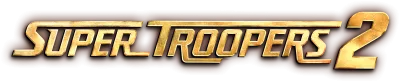 Super Troopers 2 streaming Super Troopers 2