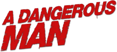 A dangerous man - Solo contro tutti streaming A dangerous man - Solo contro tutti