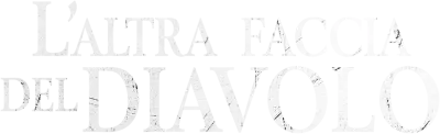 L'altra faccia del diavolo streaming L'altra faccia del diavolo