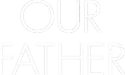 Our Father