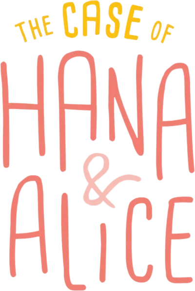 Hana e Alice - Il caso di omicidio