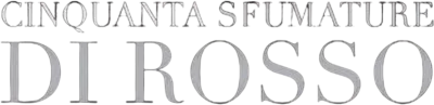 Cinquanta sfumature di rosso